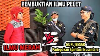 PEMBUKTIAN FAKTA ILMU PELET !! Padepokan Spiritual Nusantara VS ILMU MERAH - Pesulap Merah