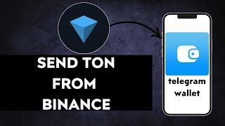 NEW! How to send TON from Binance to a Telegram wallet