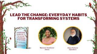 Lead the Change: Everyday Habits for Transforming Systems