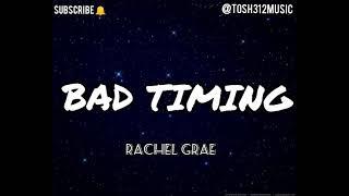 BAD TIMING - RACHEL GRAE (LYRICS) // DON'T TELL ME THAT IT'S BAD TIMING (TIKTOK)