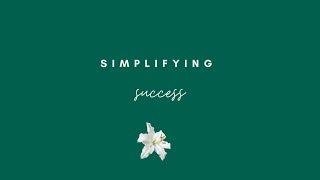 Simplifying Success