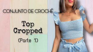 Crochet Set - TOP CROPPED (Part 1)