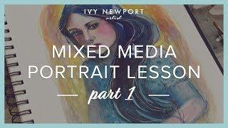 Mixed Media Portrait Lesson - Part 1