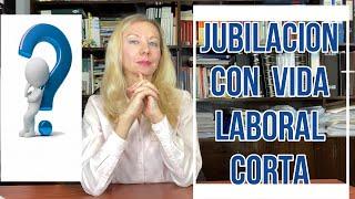 IMPORTE DE JUBILACION CON VIDA LABORAL CORTA por Convenios Bilaterales o Reglamentos Comunitarios