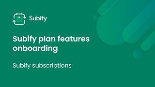 Subify Plan Onboarding: Unlocking Advanced Subscription Capabilities on Shopify