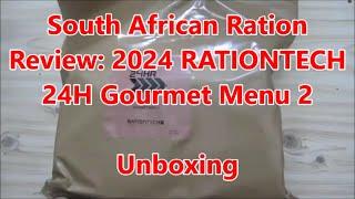 SA Ration Review: 2024 RATIONTECH 24H Gourmet Ration Pack: Menu 2: Unboxing Part 1 of 4