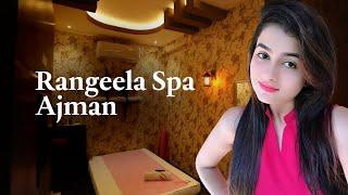 Rangeela Spa Ajman | Best Massage Center in Sharjah | Friendly Massage Staff,  Call @ 05 444 59267