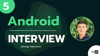 Android Interview with Jahongir Mannonov