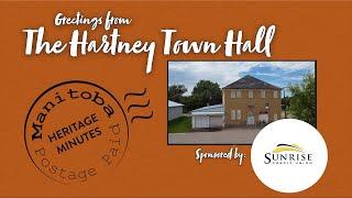 Manitoba Heritage Minute: Hartney Town Hall