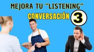 Mejora tu ESCUCHA de INGLÉS con esta técnica. CONVERSACIÓN 3 