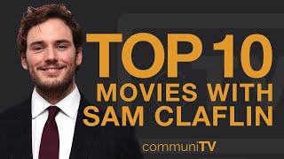 Top 10 Sam Claflin Movies