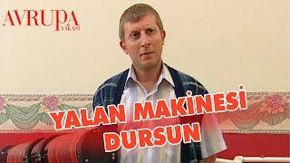 Yalan Makinası Dursun - Avrupa Yakası