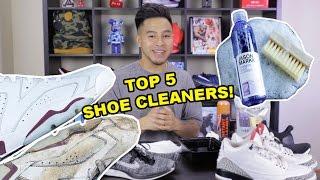 TOP 5 SHOE CLEANERS OUT RIGHT NOW! WHICH ONE IS RIGHT FOR YOU?