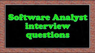 Software Analyst interview questions