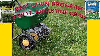 The Best Lawn Program For St. Augustine Grass!! /fertilizer/pest/fungus/weeds/timing