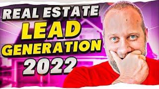 Real Estate Lead Generation Ideas in 2022