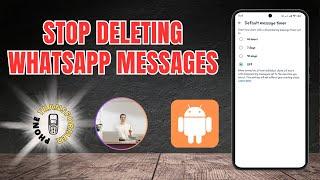 How to Stop Deleting WhatsApp Messages