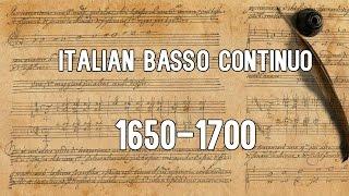 Italian Basso Continuo 1650-1700