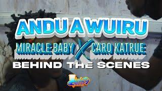 Miracle Baby X Caro Katrue -Andu A Wuiru [Behind The Scenes]