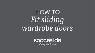 Fitting sliding wardrobe doors