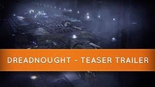 Dreadnought Teaser Trailer E3