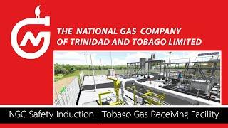 NGC Safety Induction | Tobago Gas Receiving Facility (Cove)