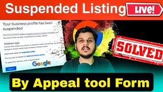 100% Working Trick Google My Business Suspended Listing Live || How to Fill Appeal tools