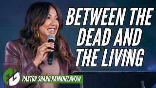 Between The Dead and The Living - Pastor Sharo Ramkhelawan | HopeNYC