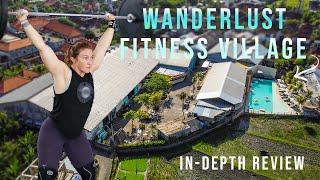 Wanderlust Fitness Village In-Depth Review | Bali