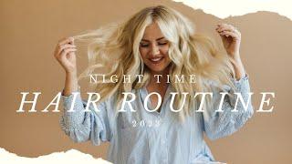 Night Time Hair Routine for Hair Growth | 2023
