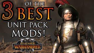 3 of the BEST Unit Pack Mods! - Warhammer 3