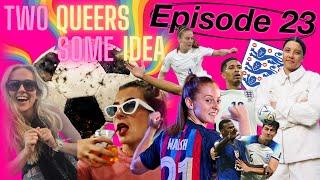 EPISODE 23 - Pride Special! Keira Walsh's Transfer, Harry Maguire's Head and Sam Kerr's Big Prank
