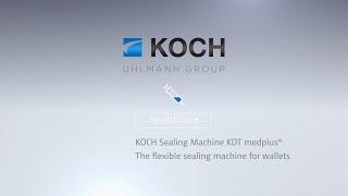 KOCH | KDT medplus® - The flexible sealing machine for wallets