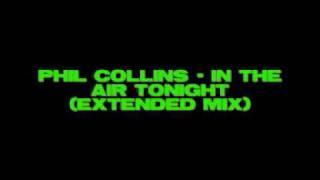 Phil Collins - In The Air Tonight (extended)