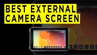 Best External Camera Screen - 2022