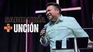 "SABIDURIA Y UNCIÒN"  // Abraham Pérez Lara // Prédicas Cristianas