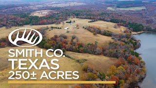 Smith County, TX 250+ Acres