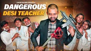 Dangerous Desi Teacher Returns | Bangla Funny Video | Omor On Fire | It's Omor |