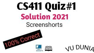 CS411 Quiz#1 Solved 2021 || Correct solution || By Vu Dunia || #Cs411quiz01 ||