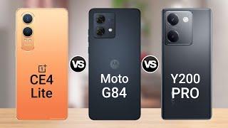 oneplus Nord CE4 Lite vs Moto G84 vs ViVO Y200 pro