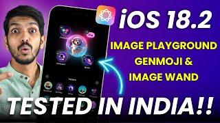 iOS 18.2 Apple Intelligence - Image Playground, Genmoji, & Image Wand NOW IN INDIA! 