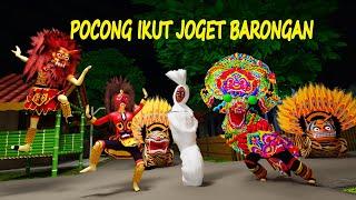 POCONG IKUT IKUTAN GOYANG BARONGAN MBABAR