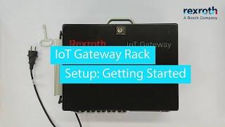 [EN] Bosch Rexroth IoT Gateway Rack: Getting started