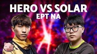 HERO does herO things vs SOLAR | EPT NA 229 (Bo3 ZvP) - StarCraft 2