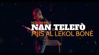 Kelly Positif - Kisa Lanmou Ye (Vidéo Lyrics)