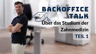 Das Zahnmedizin-Studium Teil 1