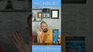 HIGHBURY Classic Whisky Review ‎⁨@nilgirikashyap⁩   #whiskey #review #highbury