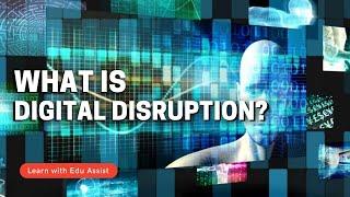 What is Digital Disruption?