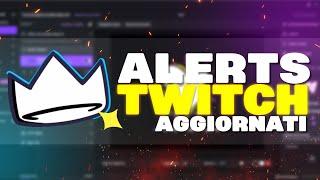 TWITCH: ECCO I NUOVI ALERTS AGGIORNATI! SENZA USARE STREAMELEMENTS!