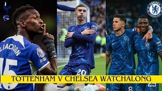 TOTTENAHM VS CHELSEA LIVE WATCHALONG & REACTION | PREMIER LEAGUE